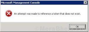 An attempt was made to reference a token that does not exist