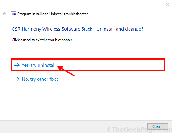 Yes Try Uninstall