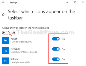 Select which icons appear on the Taskbar Disbale Always show all icons in the notifications area
