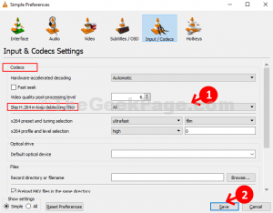 Simple Preferences Input Codecs Codecs Skip H.264 In Loop Deblocking Filter All