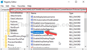 Registry Editor Navigate to path right side EnableLUA