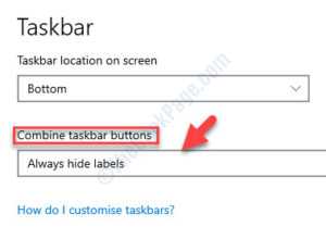 Taskbar settings Taskbar Combine taskbar buttons Always hidel labels