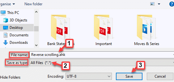 File Save As Choose Location File Name Add .ahk To Name Save As Type All Files Save Min