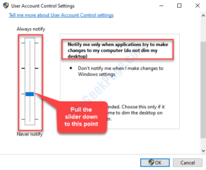 User Account Control Settings Pull slider down OK