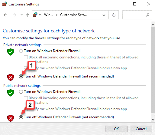 Customize Settings Turn Off Windows Defender Firewall (not Recommended) Ok