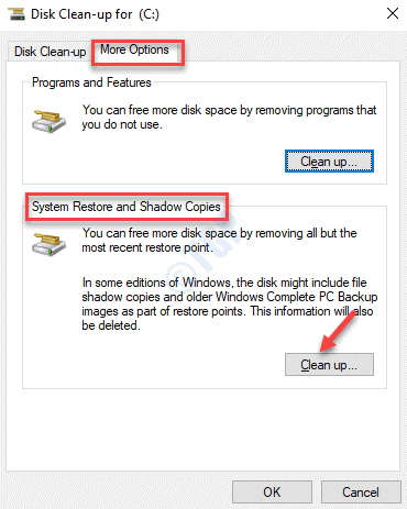 Disk Clean Up For Drive More Options System Restore And Shadow Copies Clean Up