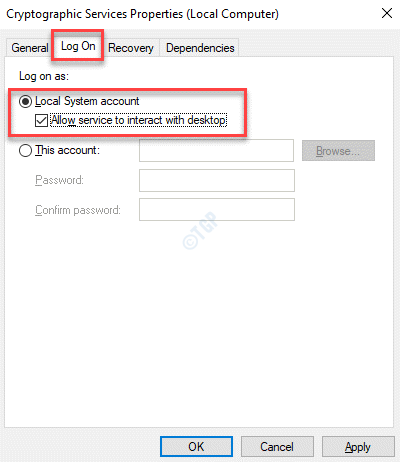 Properties Log On Local System Account Select Allow Service To Interact With Desktop Check