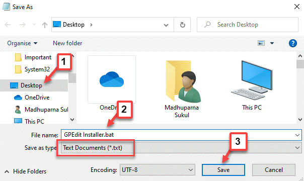 Save As Select Location On Left File Name Add .bat Save As Type .txt Save