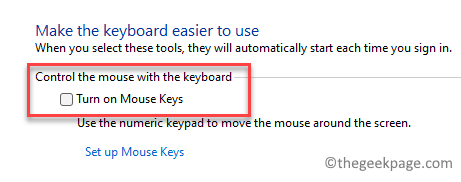 Make The Keyboard Easier To Use Control The Mouse With The Keyboard Turn On Mouse Keys Uncheck
